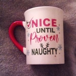 NWT MUG (NICE TILL PROVEN GUILY)